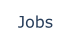 Jobs